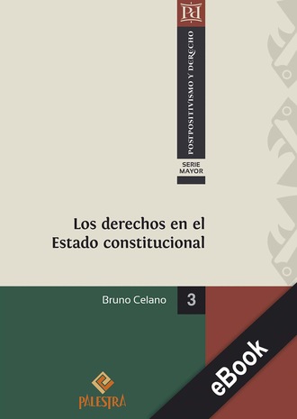 Bruno Celano. Los derechos en el Estado constitucional