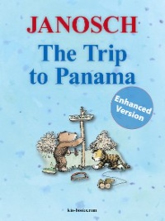 Janosch. The Trip to Panama - Enhanced Edition