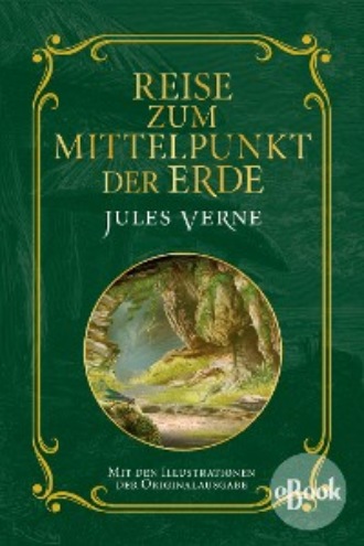 Jules Verne. Reise zum Mittelpunkt der Erde