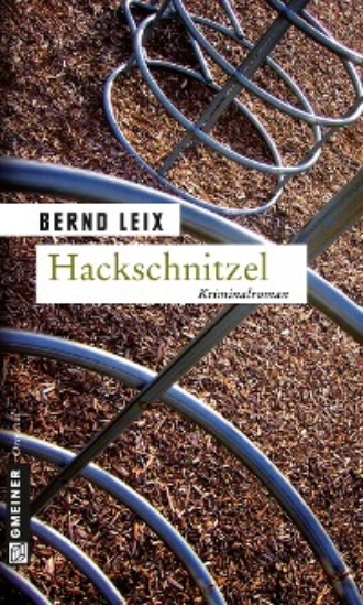 Bernd Leix. Hackschnitzel