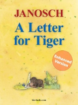 Janosch. A Letter for Tiger - Enhanced Edition