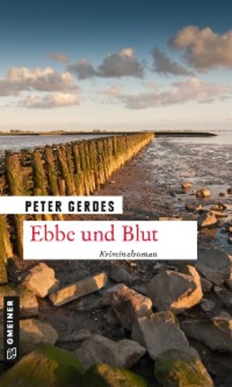 Peter Gerdes. Ebbe und Blut