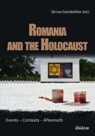 Группа авторов. Romania and the Holocaust