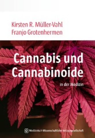 Franjo Grotenhermen. Cannabis und Cannabinoide