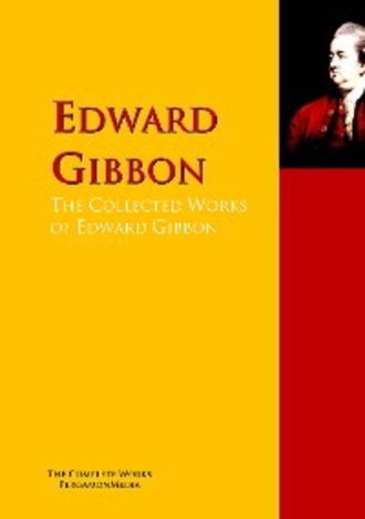 Эдвард Гиббон. The Collected Works of Edward Gibbon