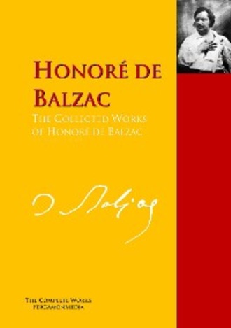 Оноре де Бальзак. The Collected Works of Honor? de Balzac