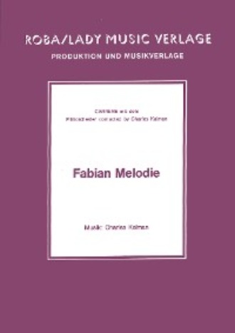 Charles Kalman. Fabian Melodie