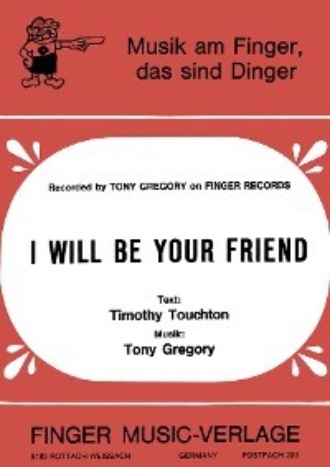 Tony Gregory. I will be your friend