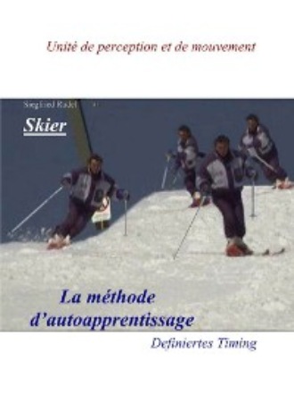 Siegfried Rudel. Skier - La Methode d'auto apprentissage