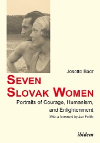 Josette Baer. Seven Slovak Women.