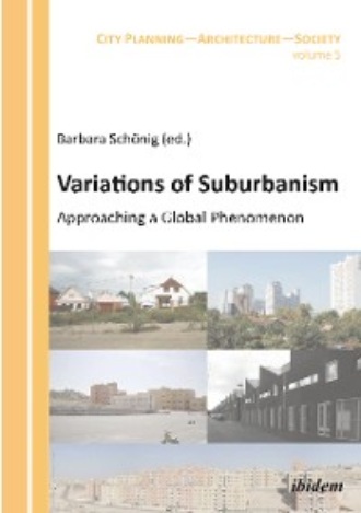 Группа авторов. Variations of Suburbanism