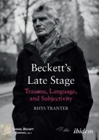 Rhys Tranter. Beckett’s Late Stage