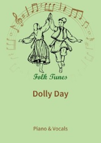 Stephen Collins Foster. Dolly Day