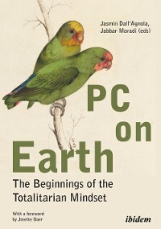 Группа авторов. PC on Earth: The Beginnings of the Totalitarian Mindset