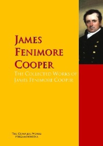James Fenimore Cooper. The Collected Works of James Fenimore Cooper