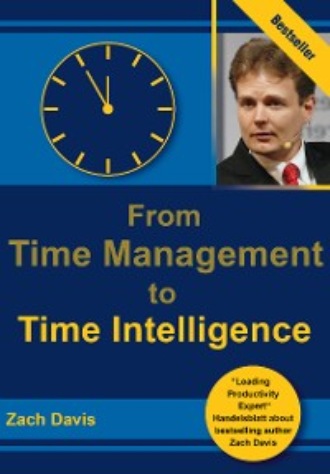 Zach Davis. From Time Management to Time Intelligence
