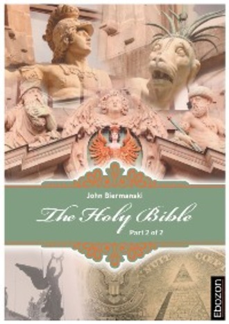 Johannes Biermanski. Holy Bible (Part 2/2)