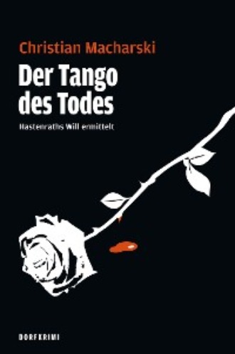 Christian Macharski. Der Tango des Todes