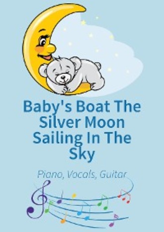 traditional. Baby's Boat The Silver Moon Sailing In The Sky