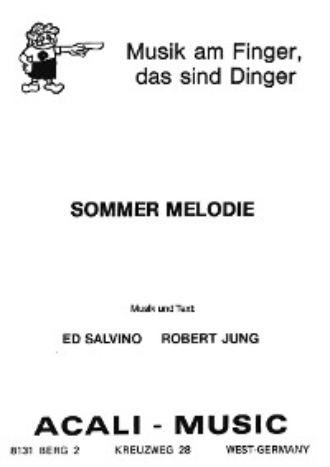 Robert Jung. Sommer Melodie