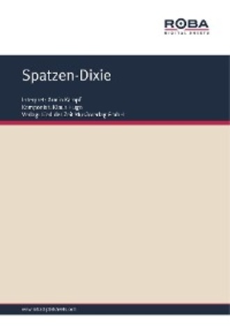 Dieter Schneider. Spatzen-Dixie