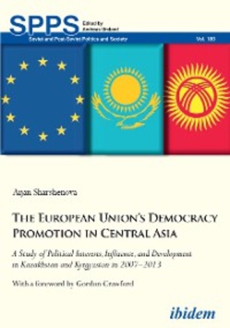 Aijan Sharshenova. The European Union’s Democracy Promotion in Central Asia