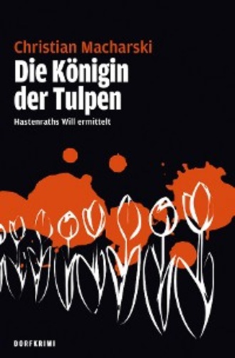 Christian Macharski. Die K?nigin der Tulpen
