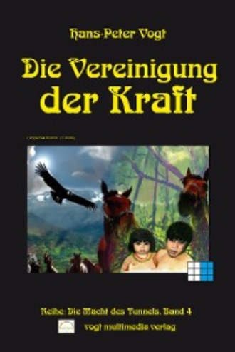 Hans-Peter Vogt. Die Vereinigung der Kraft