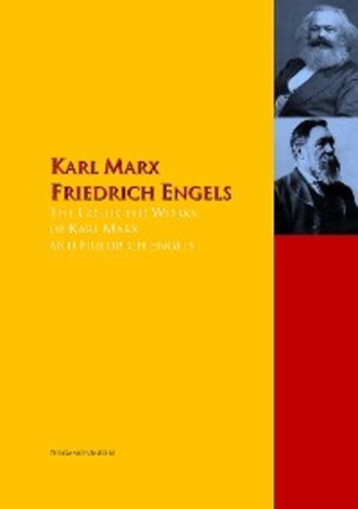 Карл Генрих Маркс. The Collected Works of Karl Marx and Friedrich Engels