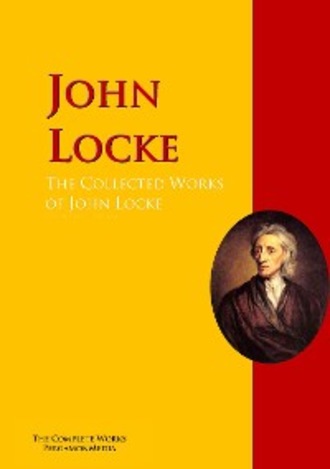 John Locke. The Collected Works of John Locke