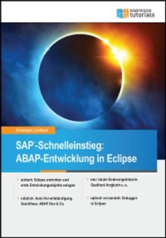 Christoph Lordieck. SAP-Schnelleinstieg: ABAP-Entwicklung in Eclipse