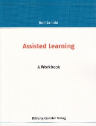 Rolf Arnold. Assisted Learning