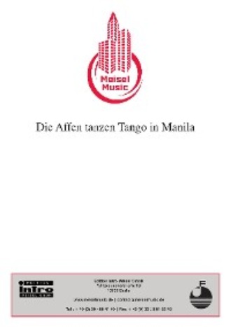Willy Rosen. Die Affen tanzen Tango in Manila