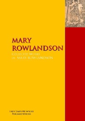 Rowlandson Mary White. The Collected Works of MARY ROWLANDSON