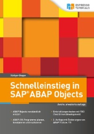 R?diger Deppe. Schnelleinstieg in SAP ABAP Objects