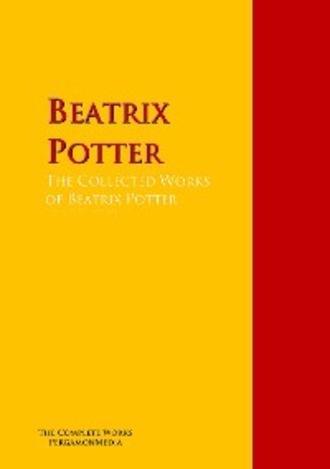 Беатрис Поттер. The Collected Works of Beatrix Potter
