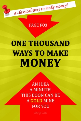 Page Fox. One Thousand Ways to Make Money