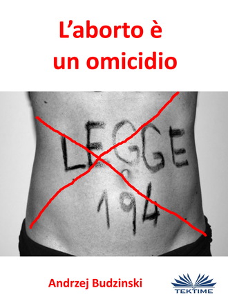 L'Aborto È Un Omicidio. 