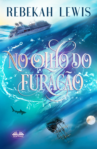 Rebekah Lewis. No Olho Do Furacão