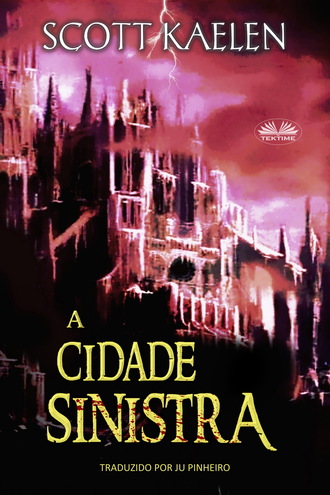 Scott Kaelen. A Cidade Sinistra