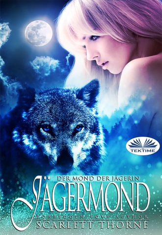 Der Mond Der Jägerin. Scarlett Thorne