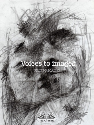 Filippo Scalise. Voices To Images