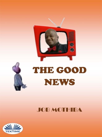 The Good News. 
