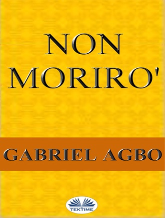 Gabriel Agbo. Non Morir?