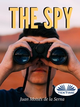 Dr. Juan Mois?s De La Serna. The Spy