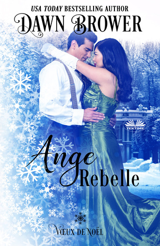 Dawn Brower. Ange Rebelle