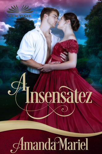 Amanda Mariel. A Insensatez