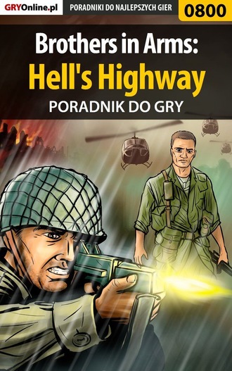 Jacek Hałas «Stranger». Brothers in Arms: Hell's Highway