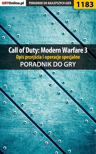 Michał Basta «Wolfen». Call of Duty: Modern Warfare 3 - opis przejścia i operacje specjalne