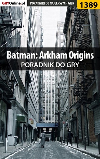 Jacek Hałas «Stranger». Batman: Arkham Origins